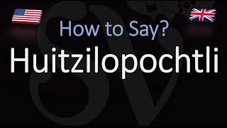 How to Ponounce Huītzilōpōchtli CORRECTLY [upl. by Cilo146]