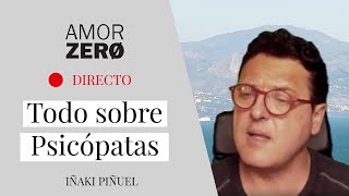 Todo sobre Psicópatas y Narcisistas 🌪 Iñaki Piñuel [upl. by Kery]