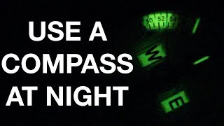 How to use a compass at night  Land Nav Tips [upl. by Shererd]