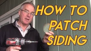 How to Patch Siding [upl. by Amled608]