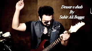 DewareShab  Full OST  Sahir Ali Bagga [upl. by Mharba]