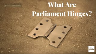 What Are Parliament Hinges [upl. by Kamila]