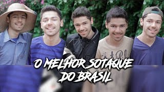 O MELHOR SOTAQUE DO BRASIL [upl. by Aidyl]