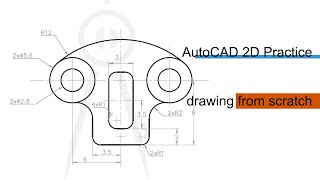 2D AutoCAD Practice drawing with annotations from scratch [upl. by Nine]