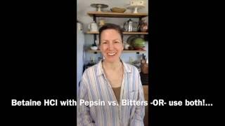 Betaine HCl with Pepsin vs Digestive Bitters [upl. by Aennil560]