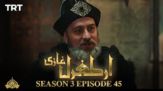 Ertugrul Ghazi Urdu  Episode 45  Season 3 [upl. by Ensoll]