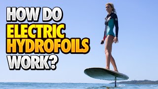 How do Electric Hydrofoils Work  EFoils 101 [upl. by Stedmann454]