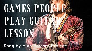 How to play Games People Play By Alan Parsons Project Alan Parsons Guitar Lesson Rock Lesson [upl. by Atsyrc]