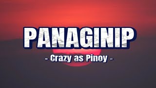 Crazy as Pinoy  Panaginip Lyrics [upl. by Vod478]