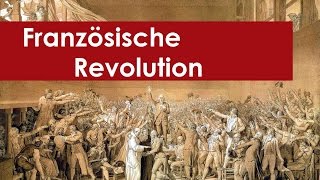 Französische Revolution Zusammenfassung [upl. by Winou398]