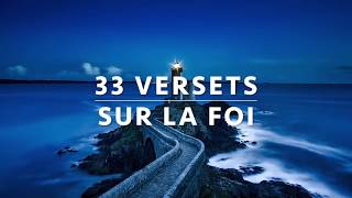 33 VERSETS SUR LA FOI — GARDE LA FOI l Canal dEncouragement by Prisca [upl. by Cass247]