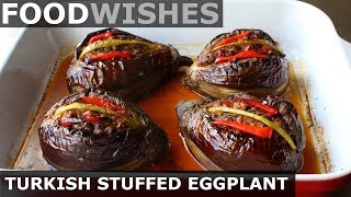 Turkish Stuffed Eggplant Karniyarik  Food Wishes [upl. by Nedry351]