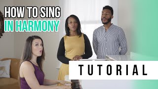 How to Sing in Harmony  Tutorials Ep13  Vocal Basics [upl. by Nunci]