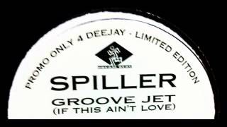 Spiller  Groovejet If This Aint Love Radio Edit [upl. by Jakoba]