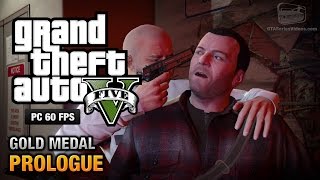 GTA 5 PC  Prologue Gold Medal Guide  1080p 60fps [upl. by Gerti]