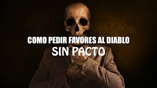 Ritual para pedir favores al Diablo SIN HACER PACTO [upl. by Kisor479]