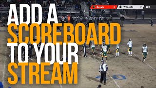 HOW TO ADD A WORKING SCOREBOARD TO YOUR LIVE STREAM  Live Score App [upl. by Olli455]