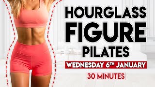 HOURGLASS FIGURE PILATES sculpt amp tone  30 minute Home Workout [upl. by Perri]