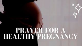 Prayer for a Healthy Pregnancy  Prayer for Baby in Womb [upl. by Aletsirc]