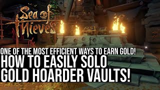 How To Easily SOLO Gold Hoarder Vaults [upl. by Bravin106]