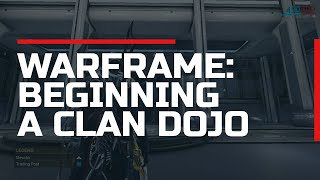 Warframe 2020  Beginning A Clan Dojo [upl. by Nnawtna921]