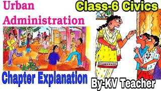 PART2 Urban Administration  Class6 Civics NCERT Chapter 7 हिंदी Explanation ByKV Teacher [upl. by Nayab244]