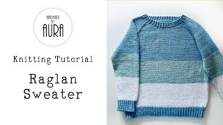 Knitting Tutorial  Raglan Sweater for kids 24 years [upl. by Ailegave]