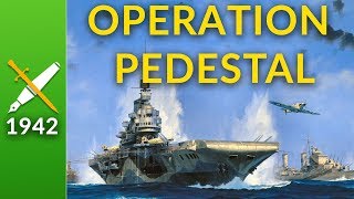 Operation Pedestal The Convoy That Saved Malta [upl. by Asiat]