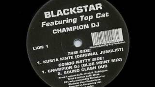 BLACKSTAR feat TOPCAT  Champion Dj  Old School Ragga Jungle [upl. by Anes]