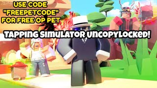 Tapping Simulator Uncopylocked [upl. by Polivy]