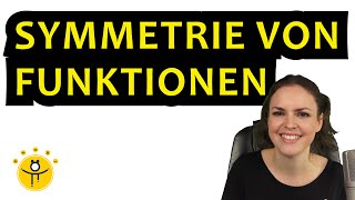 SYMMETRIE von Funktionen untersuchen – Achsensymmetrie und Punktsymmetrie berechnen [upl. by Reiser138]