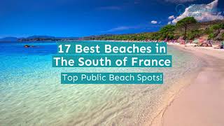 17 Best Beaches in The South of France [upl. by Trout]