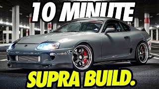 Building A MK4 Toyota Supra in 10 Minutes INSANE TRANSFORMATION [upl. by Haman]