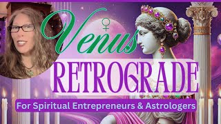 Venus Retrograde 2025 For Spiritual Entrepreneurs [upl. by Jephum664]