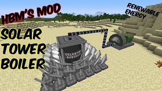 How to use new quotSOLAR TOWER BOILERquot in HBMs Mod  Renewable Solar Energy Production in Minecraft [upl. by Adnilab]