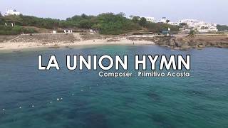 La Union Hymn 2020 [upl. by Brittnee750]