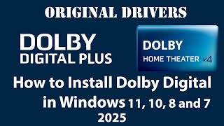 2025 How to Install Genuine Dolby Digital Drivers in Windows 11 and Windows 10 [upl. by Enaile]