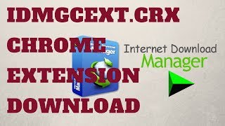 IDMGCExt crx Chrome Extension Download [upl. by Amin]