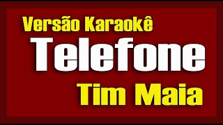 Tim Maia  Telefone  Karaokê [upl. by Amandi994]