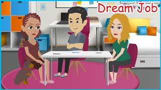 Easily and Fun Learn English Speaking  Dream Job [upl. by Airamahs]