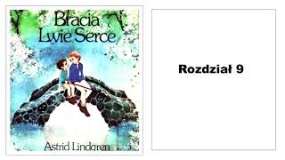 Astrid Lindgren quotBracia Lwie Sercequot Audiobook 916 [upl. by Older]