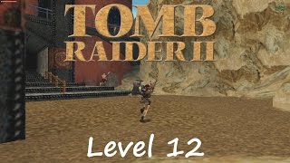 Tomb Raider 2 Walkthrough  Level 12 Barkhang Monastery [upl. by Yud16]