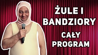 Grzegorz Halama  ŻULE I BANDZIORY cały program [upl. by Salamone278]