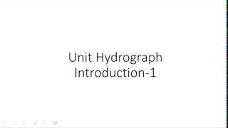 Unit Hydrograph Introduction  Definition [upl. by Yesnik]