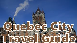 Visit QUEBEC CITY Guide  What to SEE DO amp EAT in Quebec City Canada [upl. by Quentin]