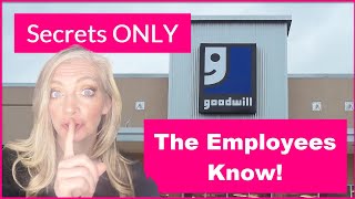 Goodwill Shopping Secrets They Dont What  YOU  To Know [upl. by Nilla45]