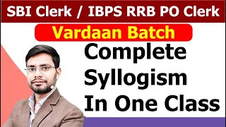 Syllogism For SBI Clerk 2021 amp IBPS RRB PO Clerk  Vardaan Batch  Only Few  Possibility Either Or [upl. by Eiluj]