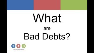 What are Bad Debts Old version [upl. by Marj996]