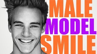 How To Smile Like A Male Model Get the PERFECT Smile [upl. by Anirt281]