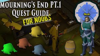 OSRS Mournings End Part 1 Quest Guide For Noobs [upl. by Pentheas470]